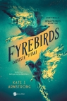 Fyrebirds Kate J. Armstrong