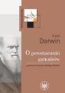 O powstawaniu gatunków drogą doboru naturalnego Karol Darwin