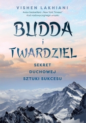 Budda i twardziel. Sekret duchowej sztuki...