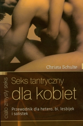 Seks tantryczny dla kobiet - Schulte Christa<br />