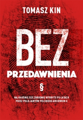 Bez przedawnienia - Tomasz Kin