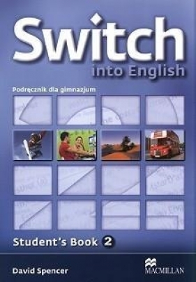 Switch into English 2 Podręcznik + CD - Spencer David