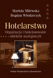 Hotelarstwo - Milewska Mariola, Włodarczyk Bogdan