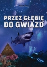 Przez głębię do gwiazd Adam Koss