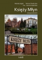 Miniprzewodnik Księży Młyn - Monika Gajek, Joanna Łabeńska, Tatiana Świderska