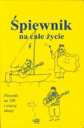 Śpiewnik na całe życie - <br />
