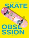 Skate Obsession Charles Ravinski
