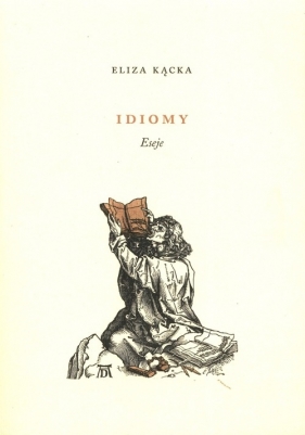 Idiomy Eseje - Eliza Kącka