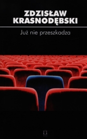Już nie przeszkadza - Zdzisław Krasnodębski