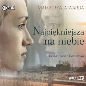 Najpiękniejsza na niebie (Audiobook) - Małgorzata Warda