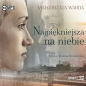 Najpiękniejsza na niebie (Audiobook) - Małgorzata Warda