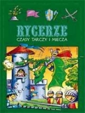 Rycerze czasy tarczy i miecza