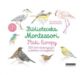 Biblioteczka Montessori. Ptaki Europy - Ève Herrmann
