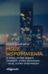 Moje wspomnienia z życia, które miałem, zdarzeń, które widziałem i Studnicki-Gizbert Konrad W.