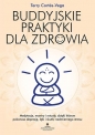 Buddyjskie praktyki dla zdrowia - Terry Cortés-Vega