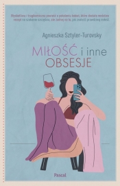 Miłość i inne obsesje - Agnieszka Sztyler-Turovsky