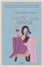 Miłość i inne obsesje - Agnieszka Sztyler-Turovsky