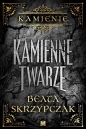 Kamienne twarze - Beata Skrzypczak