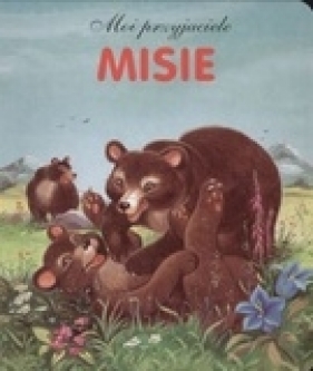 Moi przyjaciele. Misie - Barbara Ciecierska