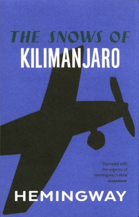 The Snows of Kilimanjaro - Ernest Hemingway