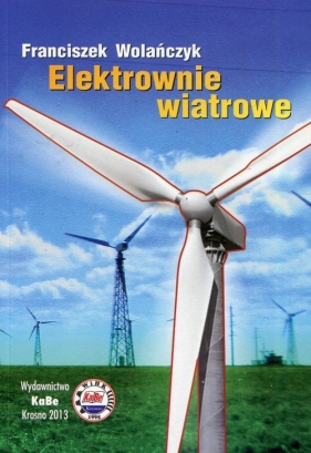 Elektrownie wiatrowe - Wolańczyk Franciszek
