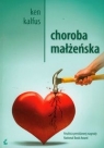 Choroba małżeńska Kalfus Ken