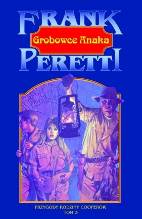 Grobowce Anaka - Frank E. Peretti