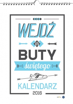 Kalendarz 2016 Wejdź w buty świętego