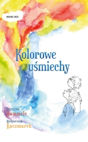 Kolorowe uśmiechy - Małgorzata Kaczmarek, Krystyna Hammele