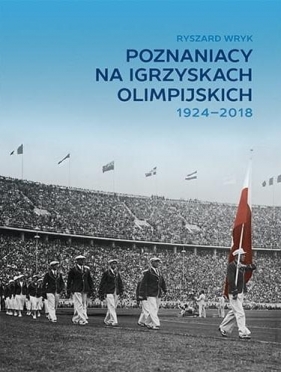 Poznaniacy na igrzyskach olimpijskich 1924-2018 - Ryszard Wryk