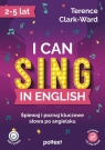  I can sing in English.Śpiewaj i poznaj kluczowe słowa po angielsku