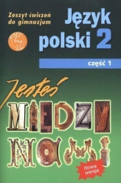 Jesteś między nami 2 Język polski Zeszyt ćwiczeń Część 1 (Uszkodzona okładka)