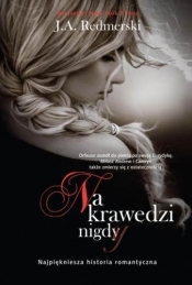 Na krawędzi nigdy (Uszkodzona okładka) - J.A. Redmerski