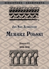 Murarz Polski. Zeszyt I-IV 1916-1919