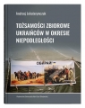 Tożsamości zbiorowe Ukraińców w okresie niepodległości Andrzej Jekaterynczuk