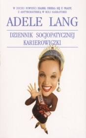 Dziennik socjopatycznej karierowiczki