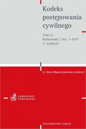 Kodeks postępowania cywilnego Tom 1 A Komentarz do art. 1-424(12)