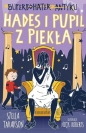 Superbohater z antyku. Hades i pupil z piekła - Stella Tarakson