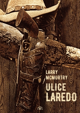 Ulice Laredo - McMurtry Larry