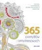 365 pomysłów antystresowych (kolorowanka) - Opracowanie zbiorowe