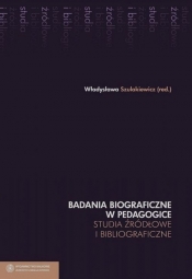 Badania biograficzne w pedagogice Tom 6 - <br />