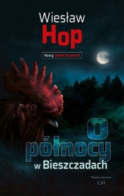 O północy w Bieszczadach - Wiesław Hop