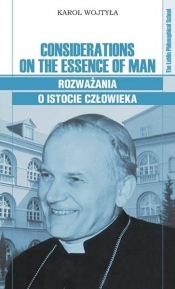 Considerations on the Essence of Man - Wojtyła Karol