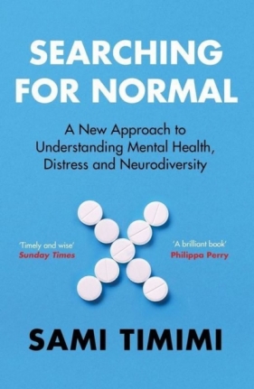 Searching for Normal - Dr Sami Timimi