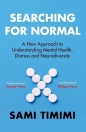Searching for Normal - Dr Sami Timimi