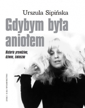 Gdybym była aniołem - Urszula Sipińska