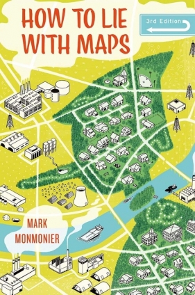 How to Lie with Maps - Monmonier Mark