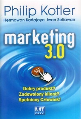 Marketing 3.0 - Kotler Philip, Kartajaya Hermawan, Setiawan Iwan