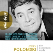 The Best: Nie zapomnisz nigdy - Jerzy Połomski