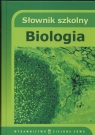 Słownik szkolny Biologia  Popielarska Marzena, Konieczny Robert, Góralski Grzegorz